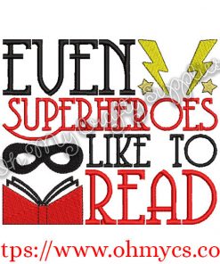 Even Superheroes Like to Read Embroidery Design