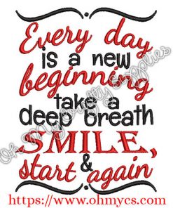 Every Smile is a new beginning Embroidery Design