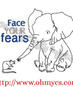 Face Your Fear Embroidery Design