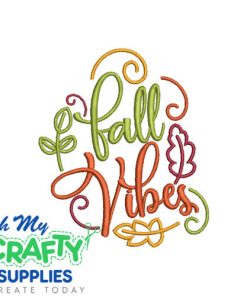 Fall Vibes 82 Embroidery Design