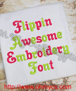 Flippin Awesome Embroidery Font (BX Included)