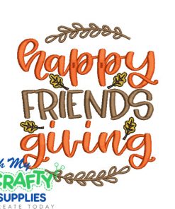 Happy Friends Giving Embroidery Design