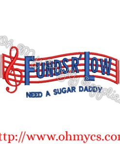 Funds R Low Embroidery Design