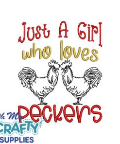 Girl Loves Peckers Embroidery Design