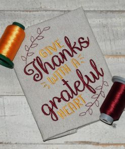 Give thanks with a grateful heart Embroidery Design