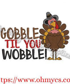Gobble til you Wobble 2020 Embroidery Design