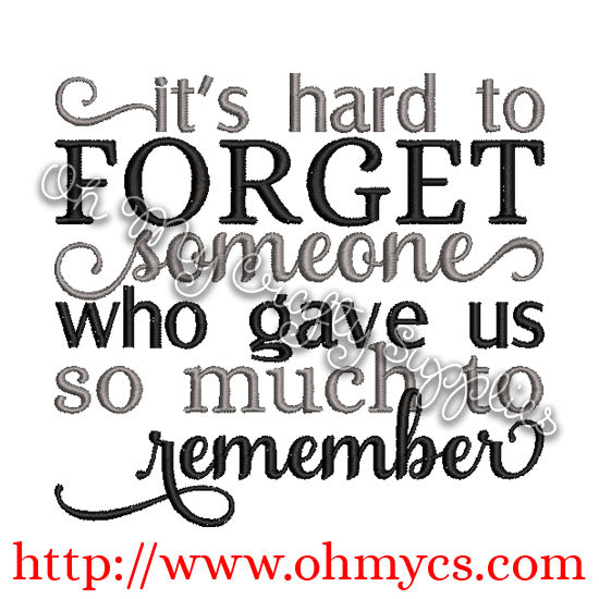 Hard to Forget Someone Embroidery Design