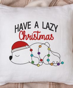 Have a Lazy Christmas Embroidery Design