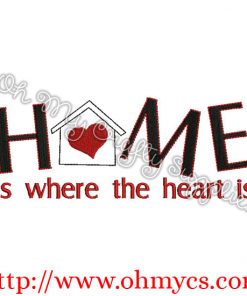 Home is where the Heart is Embroidery Design