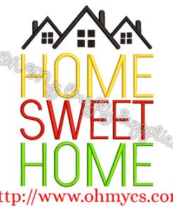 Home Sweet Home House Embroidery Design