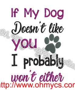 If My dog Doesn't Embroidery Design