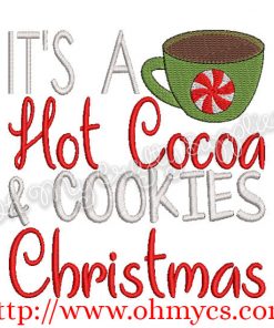 It's a Hot Cocoa & Cookies Christmas Embroidery Design