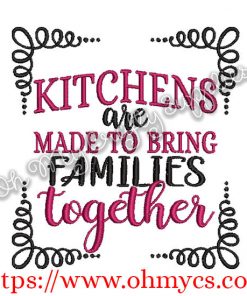 Kitchens are made to bring families together embroidery design