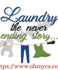 Laundry the never ending story... Embroidery Design