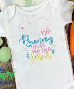No Bunny Loves Like Jesus 2021 Embroidery Design