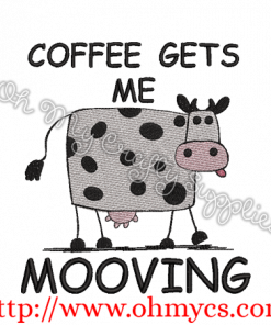 Gets Me Mooving Embroidery Design