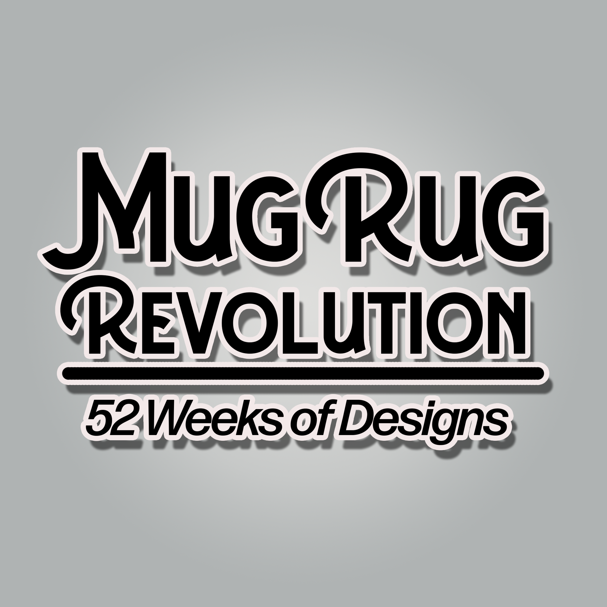 Mug Rug Revolution: 52 Weeks of Designs