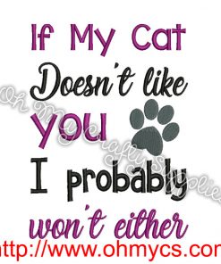 If My Cat Doesn't Like You Embroidery Design