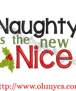 Naughty is the New Nice Embroidery Design
