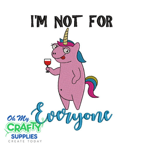 Not For Everyone 527 Embroidery Design