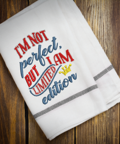 Not Perfect But Limited Embroidery Design