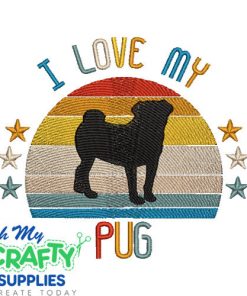 I Love My Pug 522 Embroidery Design
