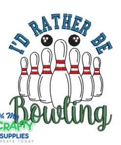 Rather be Bowling Embroidery Design