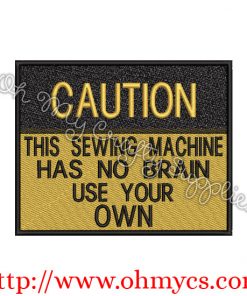 Sewing Machine Caution Embroidery Design