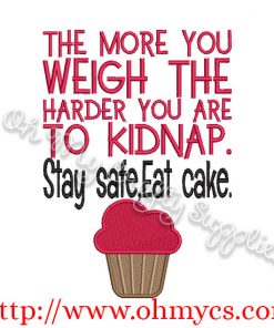 Stay Safe Eat Cake Embroidery Design