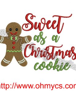 Sweet As A Christmas Cookie Embroidery Design