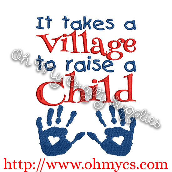 It takes a Village to Raise a Child Embroidery Design