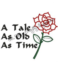 Tale as old as time Embroidery Design