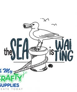 The Sea is waiting Embroidery Design