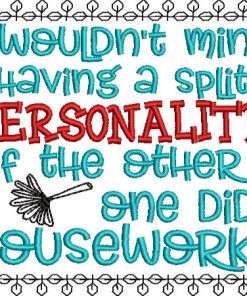 Split Personality Housework Embroidery Design