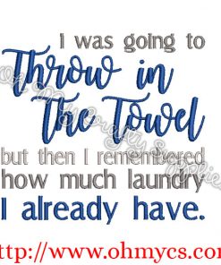 Throw in the Towel Embroidery Design