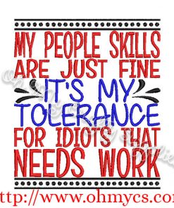 Tolerance for Idiots Embroidery Design