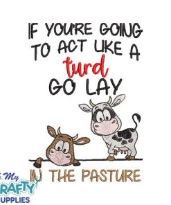 Don't be a turd Embroidery Design