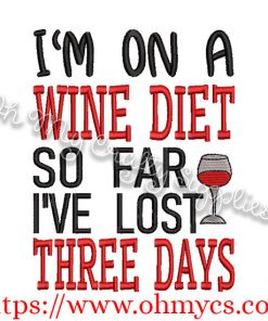 Wine Diet Three Days Embroidery Design