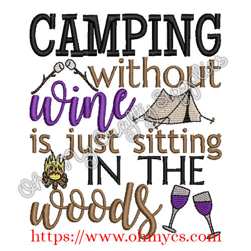 Camping without Wine Embroidery Design