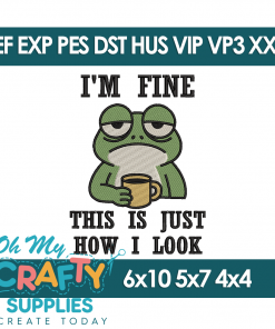 I'm Fine Frog Embroidery Design