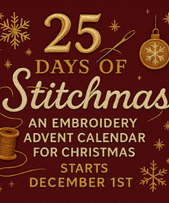 25 Days of Stitchmas: An Embroidery Advent Calendar for Christmas