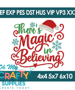 Magic in Believing Embroidery Design