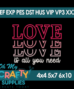 Love is all Embroidery Design