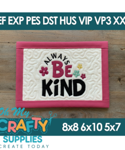 Be Kind MugRug Embroidery Design