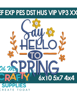 Say Hello To Spring Embroidery Design