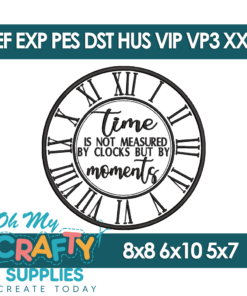 Time Measured by Moments Embroidery Design