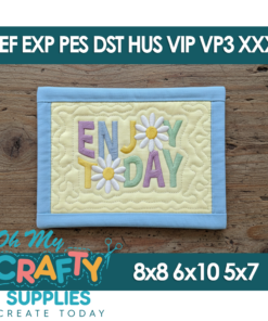 Enjoy Today Mug Rug Embroidery Design