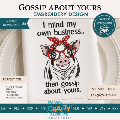Gossip about yours Embroidery Design