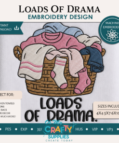 Loads Of Drama Embroidery Design
