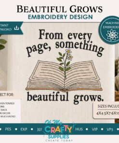 Beautiful Grows Embroidery Design
